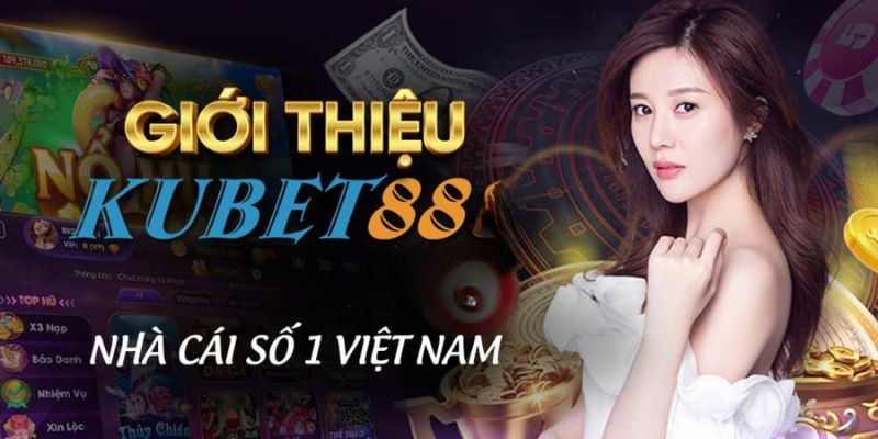 Giới thiệu sân chơi giải trí online KUBET88