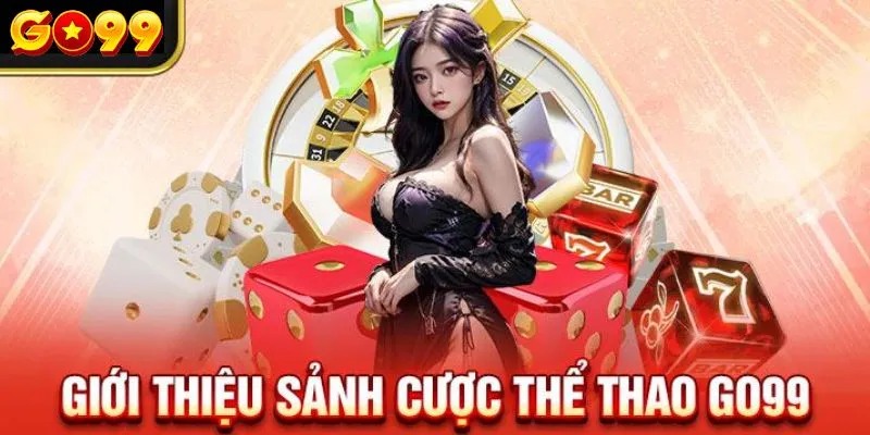 Giới thiệu thông tin về thể thao Go99